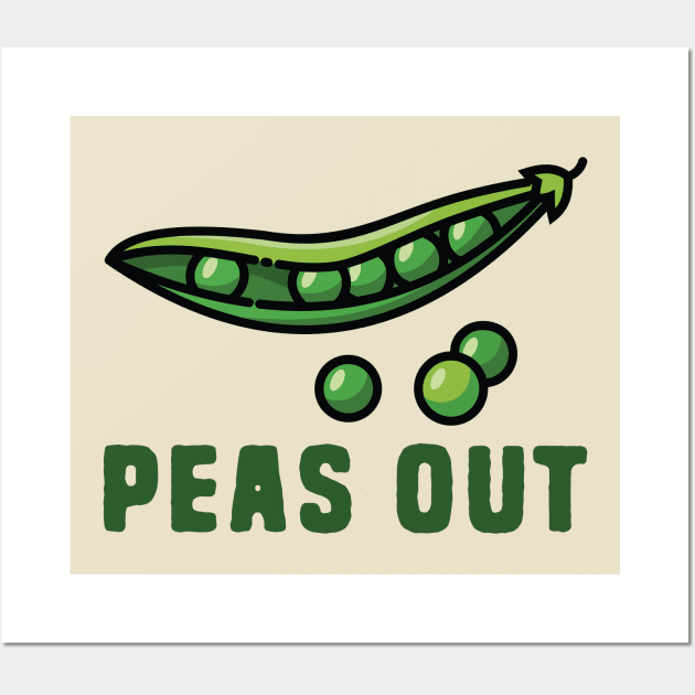 Funny Peas Pun - Peas Out Wall Art by Shirts That Bangs